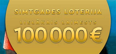 Latvijas Loto Simtgades loterija .